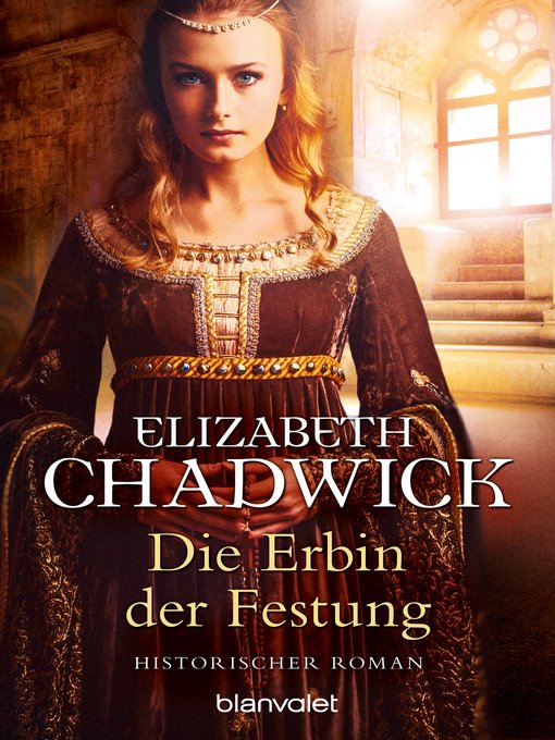 Title details for Die Erbin der Festung by Elizabeth Chadwick - Available